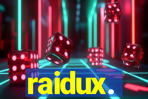 raidux.