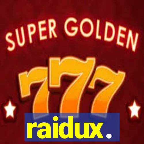 raidux.