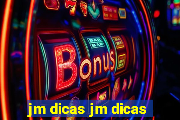 jm dicas jm dicas