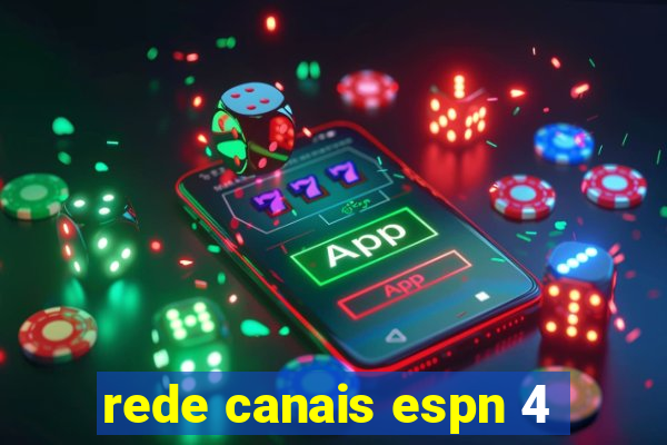 rede canais espn 4