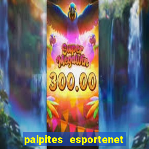 palpites esportenet jogos de hoje