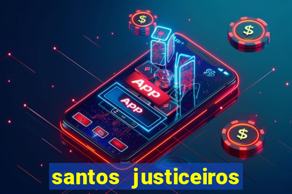 santos justiceiros 2 dublado torrent