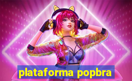 plataforma popbra