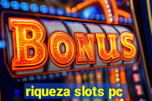 riqueza slots pc