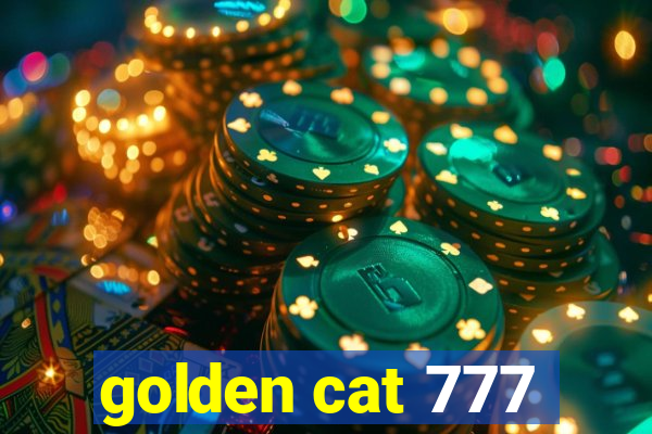 golden cat 777