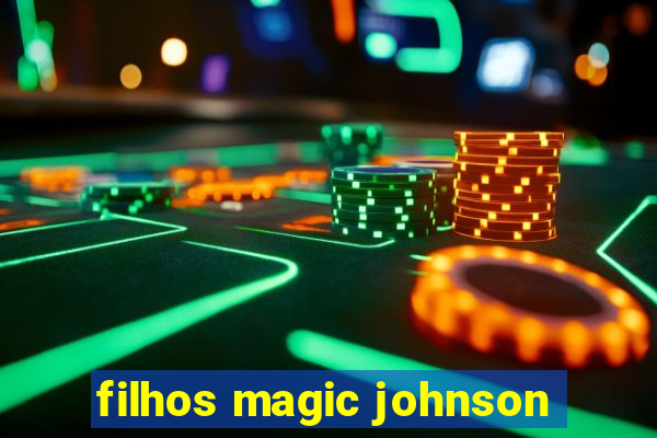 filhos magic johnson