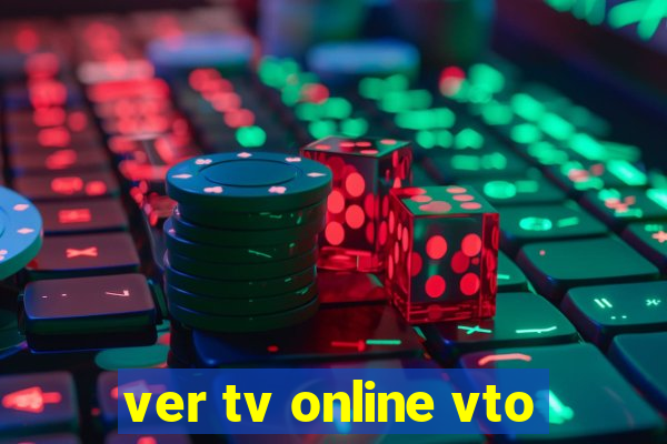 ver tv online vto