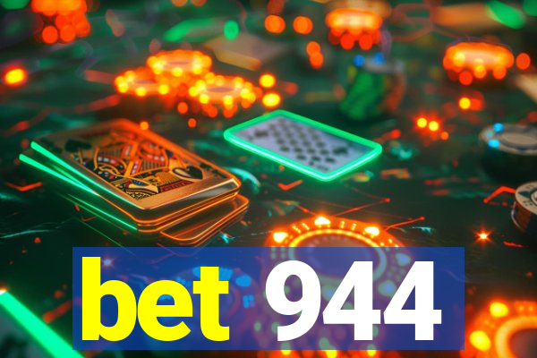 bet 944