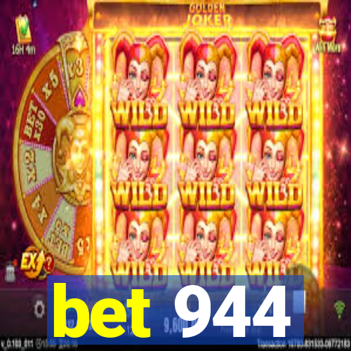 bet 944