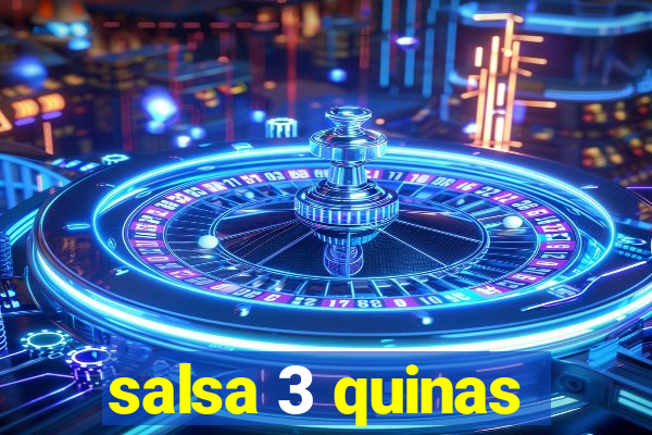 salsa 3 quinas