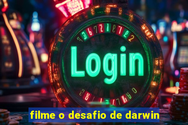 filme o desafio de darwin