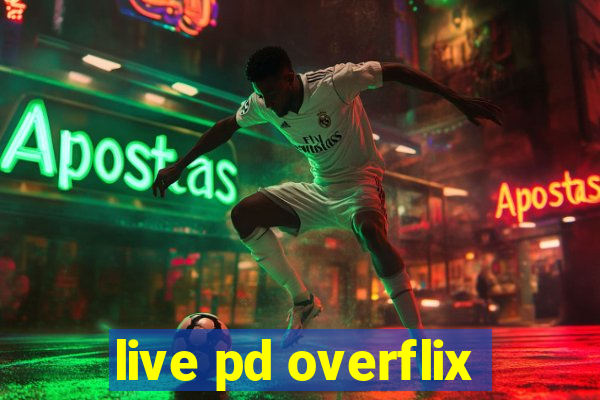 live pd overflix