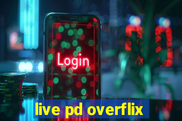 live pd overflix