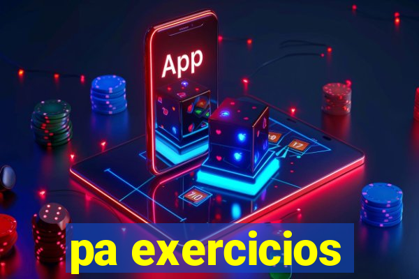 pa exercicios