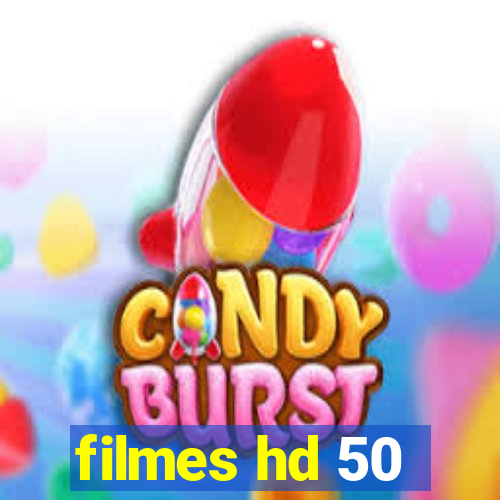 filmes hd 50