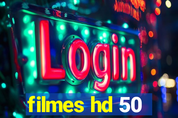 filmes hd 50