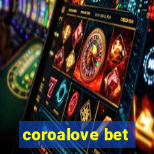 coroalove bet