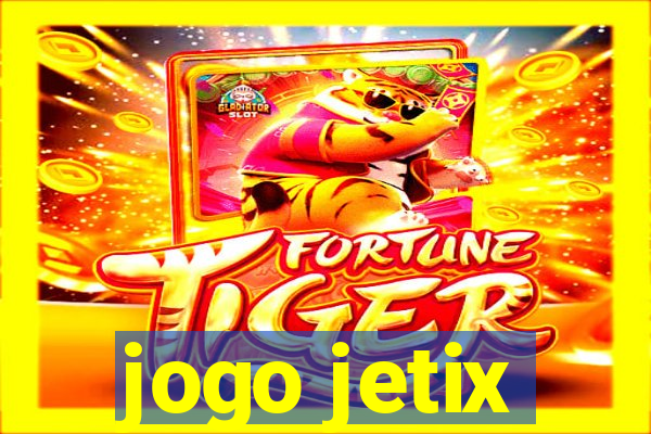 jogo jetix