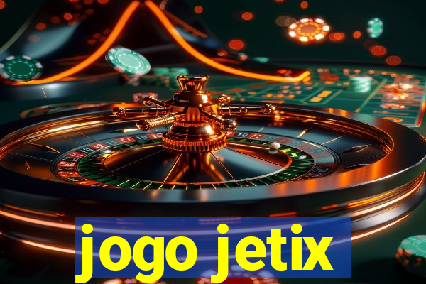 jogo jetix