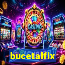 bucetalfix