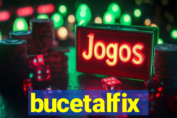 bucetalfix