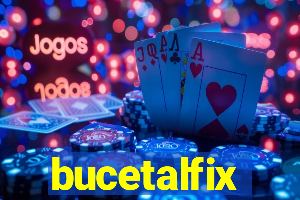 bucetalfix