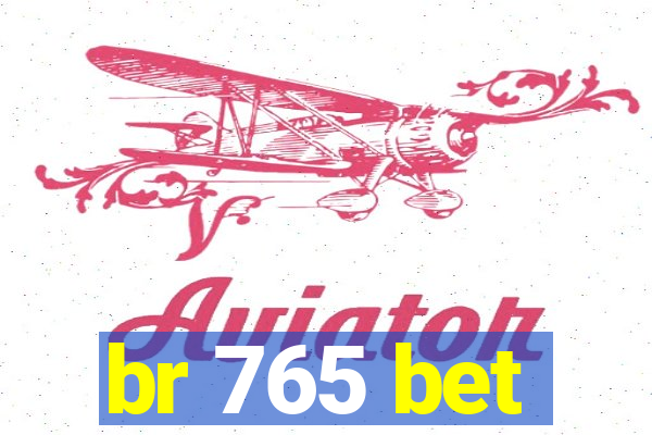 br 765 bet