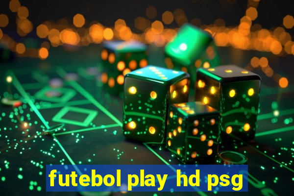 futebol play hd psg