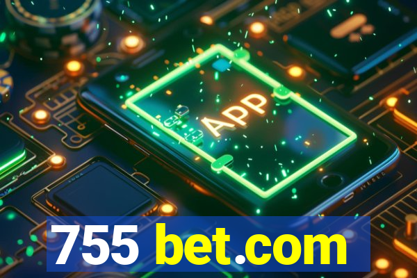 755 bet.com