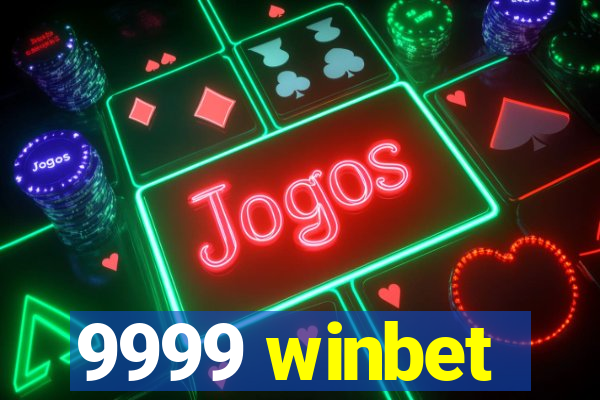 9999 winbet