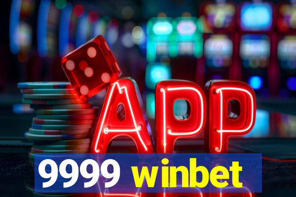 9999 winbet