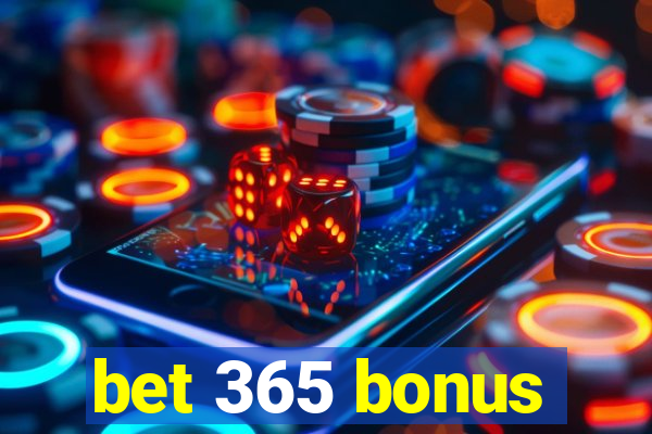 bet 365 bonus