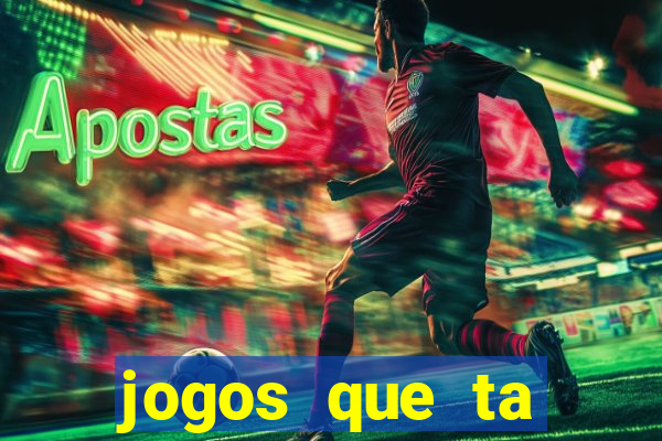 jogos que ta pagando dinheiro