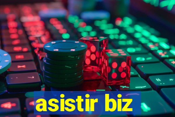 asistir biz