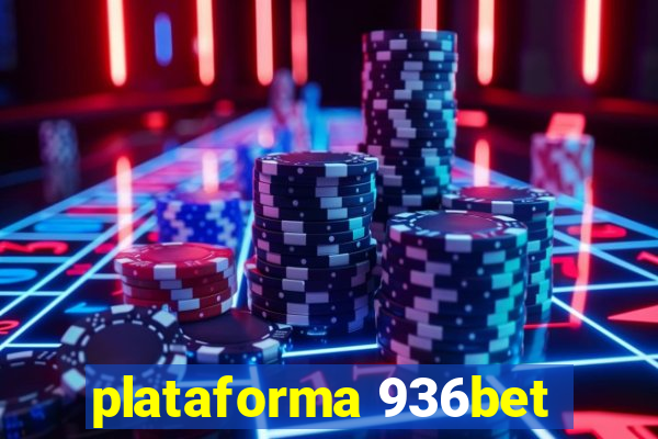 plataforma 936bet