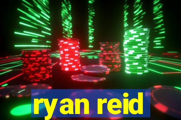 ryan reid