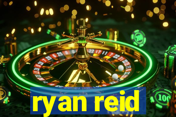 ryan reid