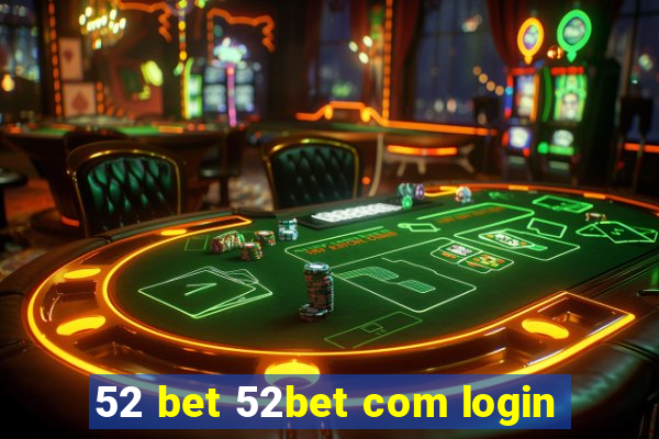 52 bet 52bet com login