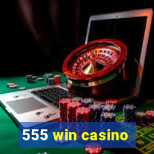 555 win casino