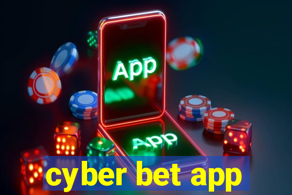 cyber bet app