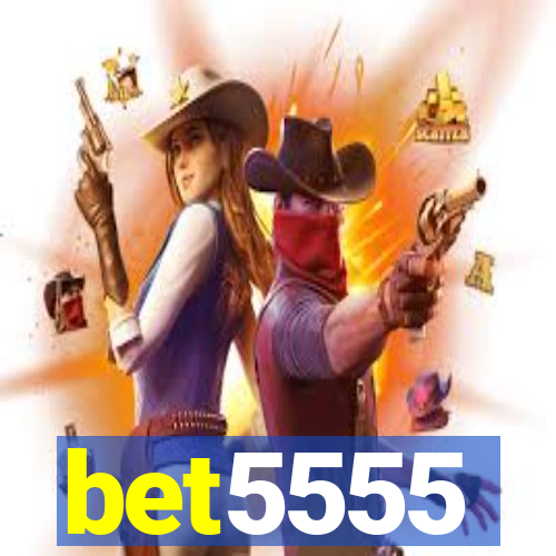 bet5555