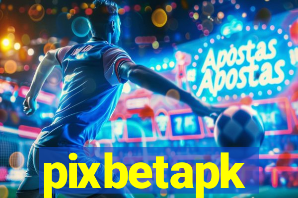 pixbetapk