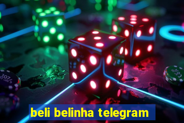 beli belinha telegram