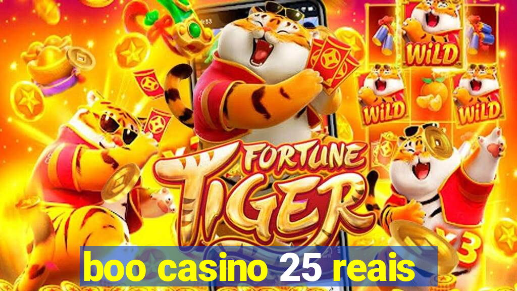 boo casino 25 reais