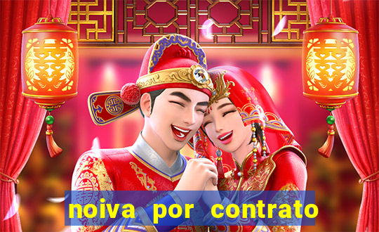 noiva por contrato filme completo dublado