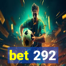 bet 292