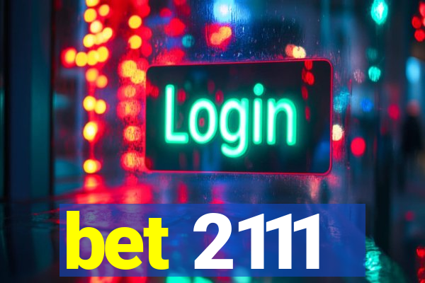 bet 2111