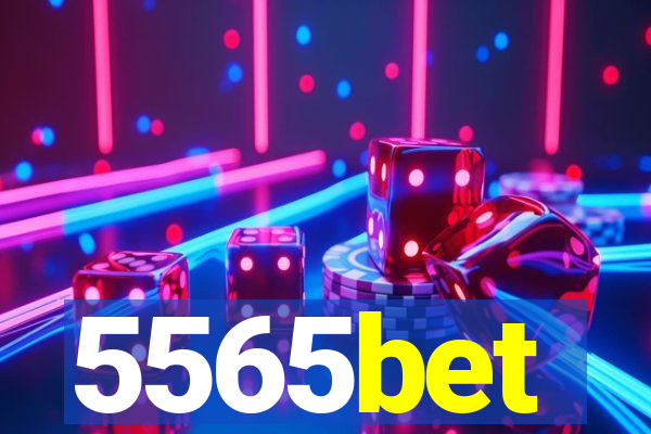 5565bet