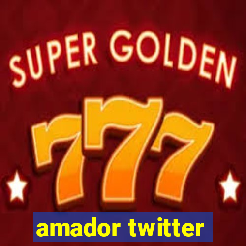 amador twitter