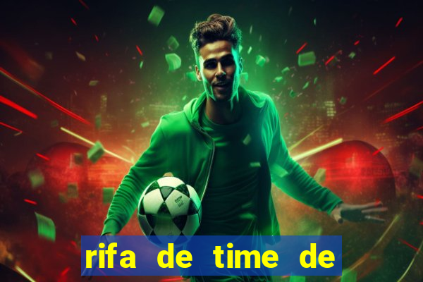 rifa de time de futebol qual sai mais